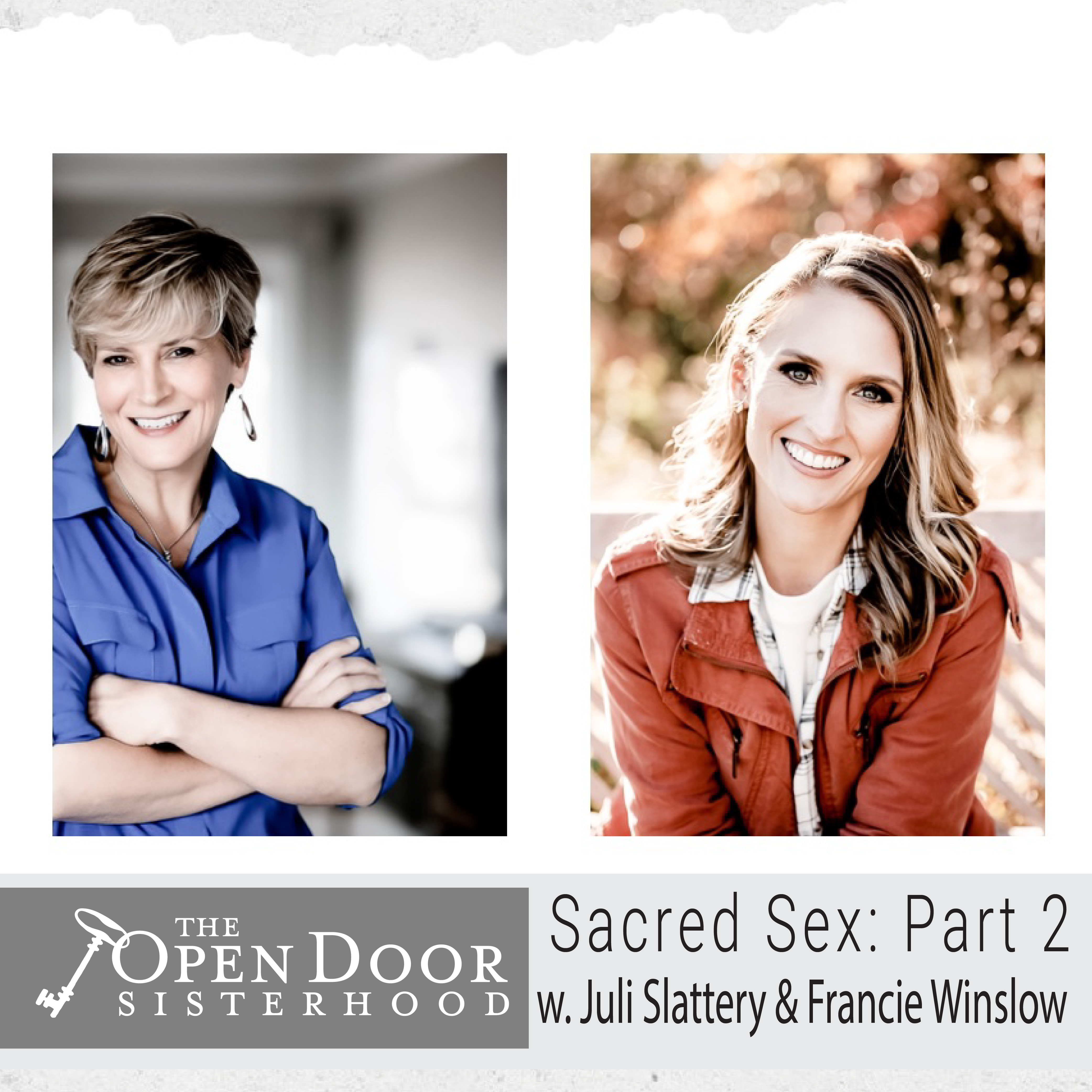 Sacred Sex With Juli Slattery And Francie Winslow The Open Door Sisterhood 